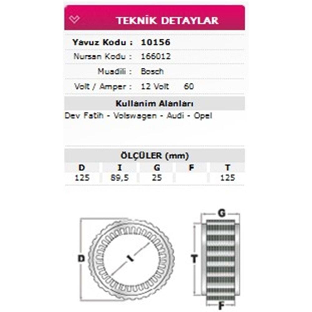 ALT STATOR DEV FATIH, VW, AUDI, OPEL 12V 60A 166012
