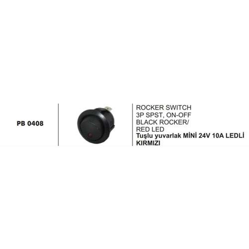 TUŞLU YUVARLAK MİNİ 24V 10A LEDLİ KIRMIZI